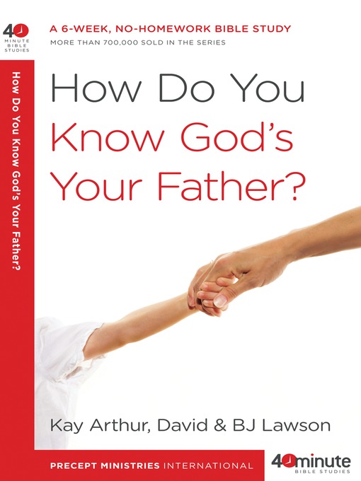 Title details for How Do You Know God's Your Father? by Kay Arthur - Available